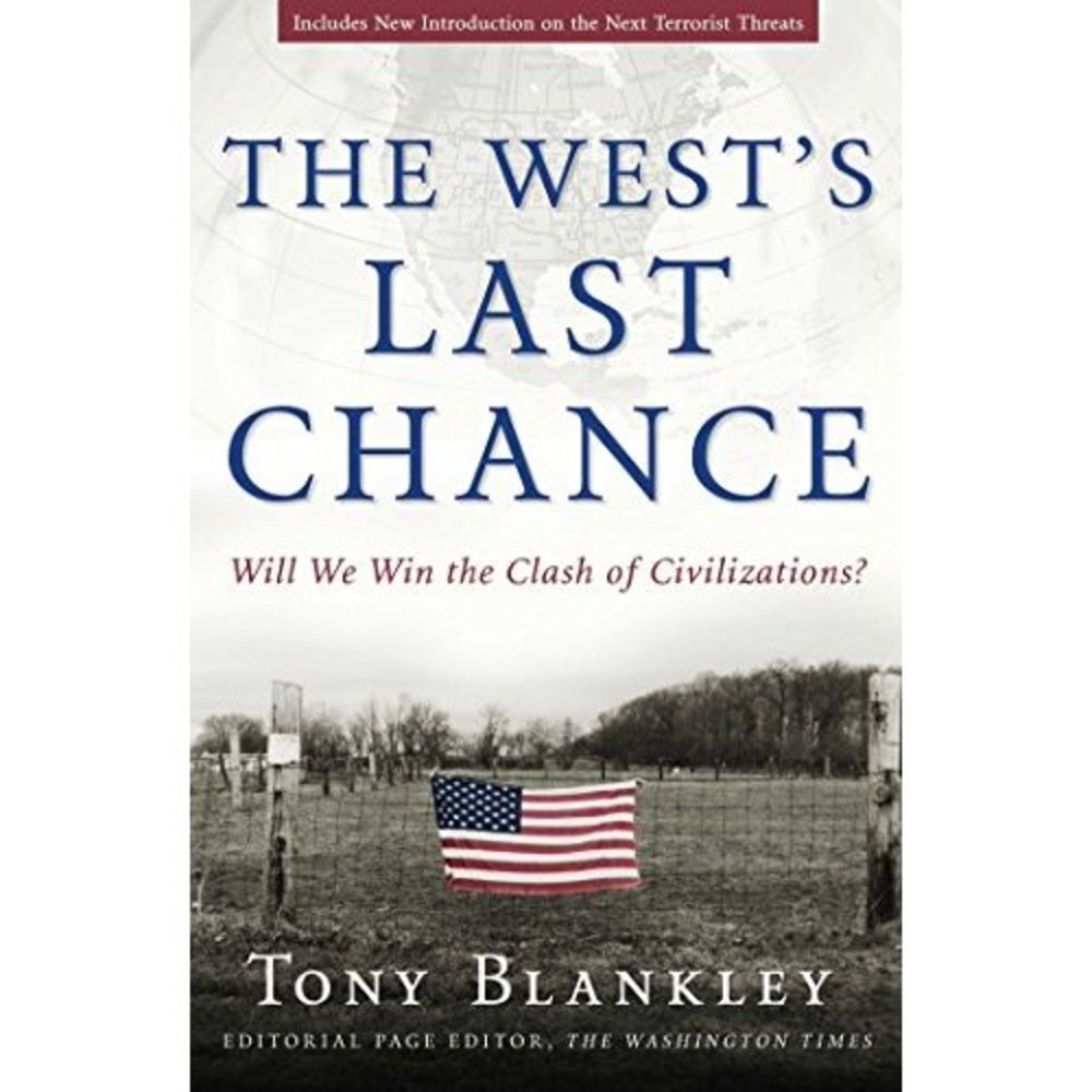 The Wests Last Chance: Will We Win the Clash of Civilizations? (Hardcover)